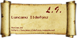 Luncanu Ildefonz névjegykártya